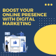 Boost Your Online Presence with Digital Marketing