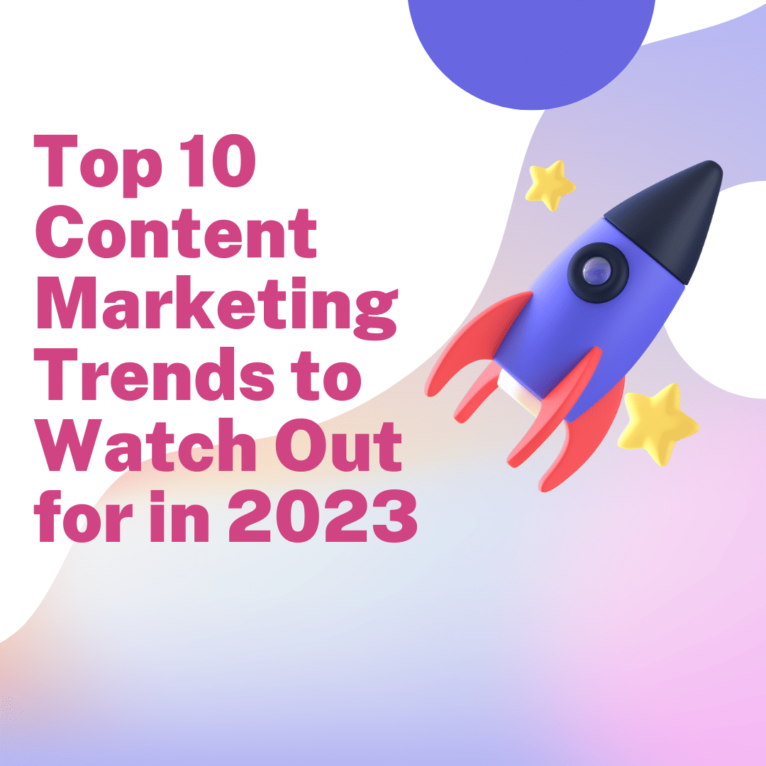 Top 10 Content Marketing Trends to Watch Out for in 2024