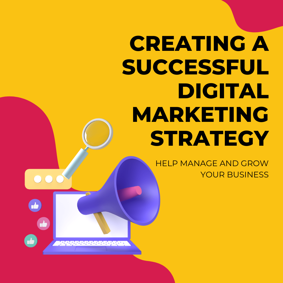 Creating a Successful Digital Marketing Strategy: Best Practices
