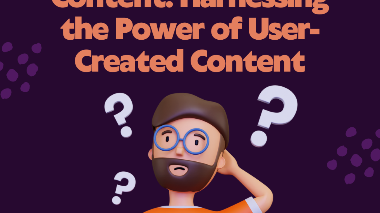 The power of user generated Content
