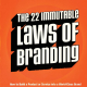 Discover the essential rules of branding! Dive into "The 22 Immutable Laws of Branding